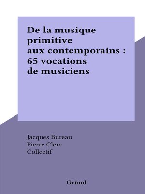 cover image of De la musique primitive aux contemporains
